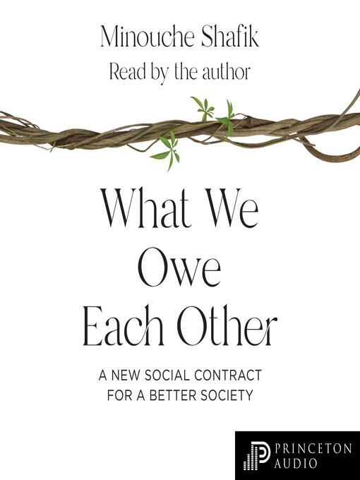 Title details for What We Owe Each Other by Minouche Shafik - Available